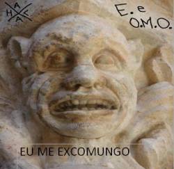 Eu E Os Meus Onanismos : Eu Me Excomungo